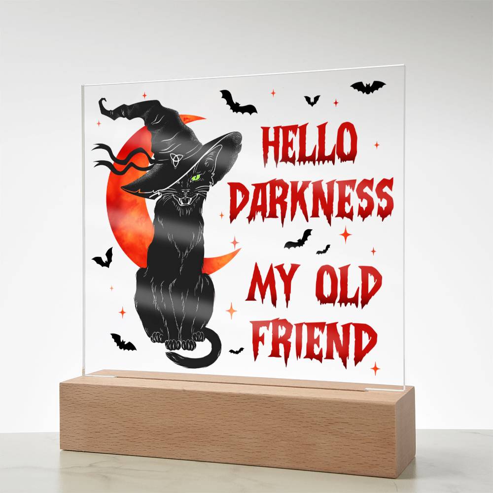 Halloween - Hello Darkness - Acrylic Plaque - JENACDirect