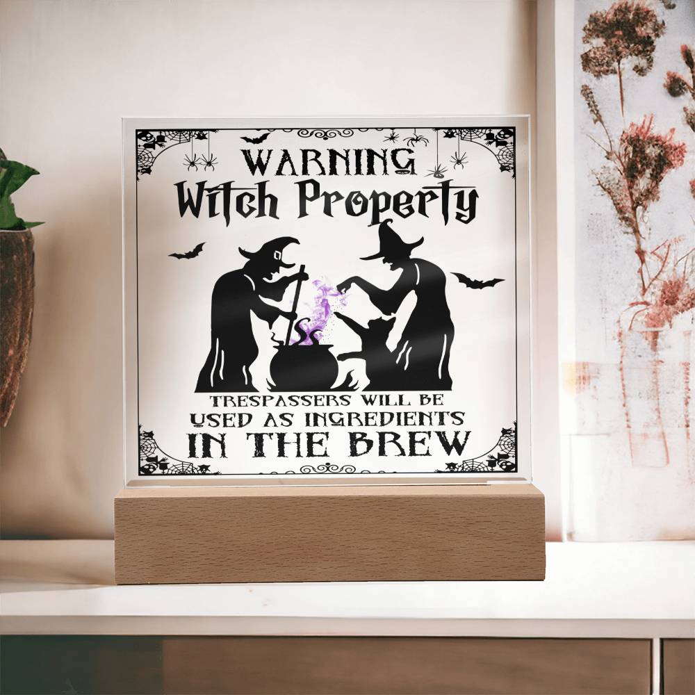 Warning, Witch Property - Acrylic Plaque - JENACDirect