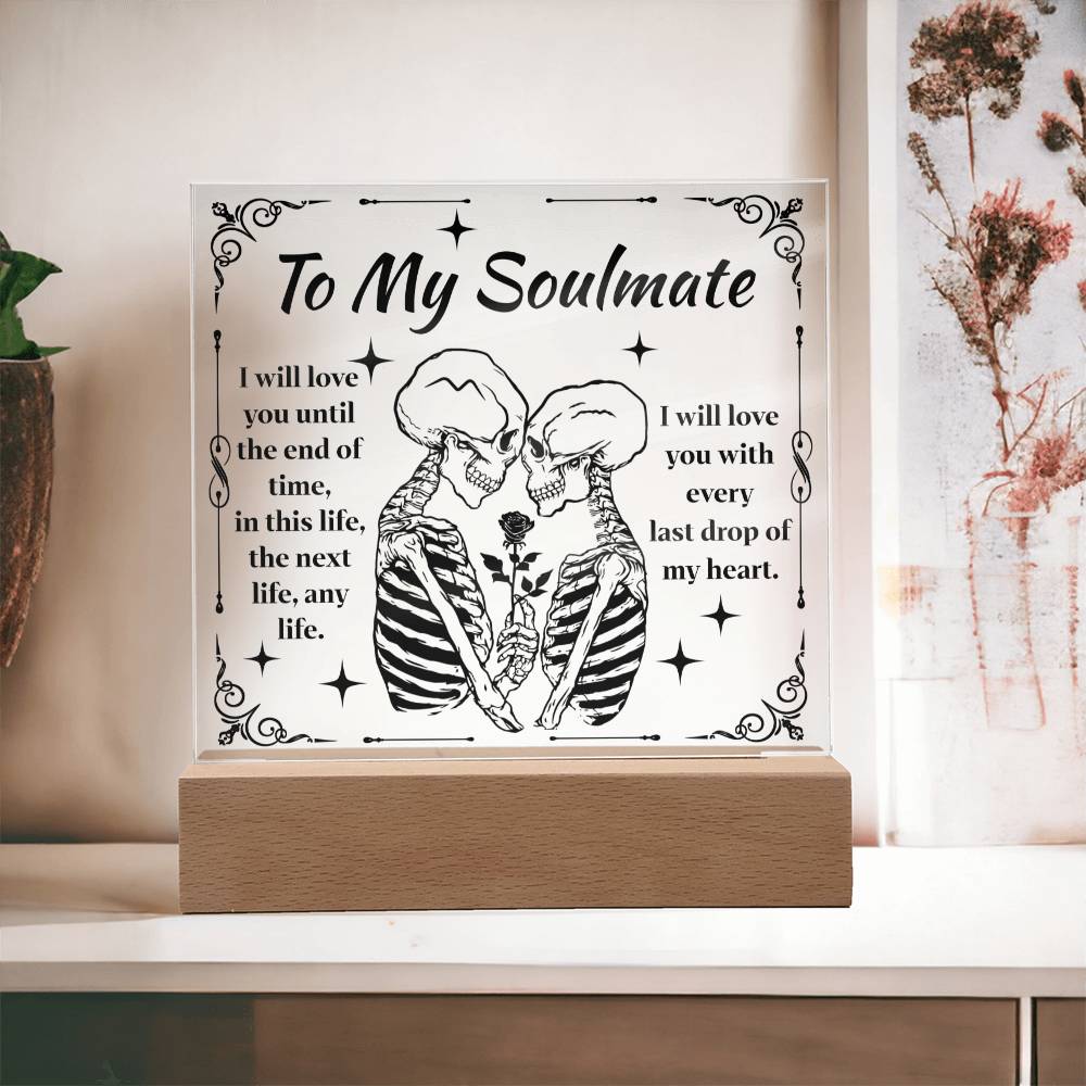 To My Soulmate | End of Time | Acrylic Plaque - JENACDirect