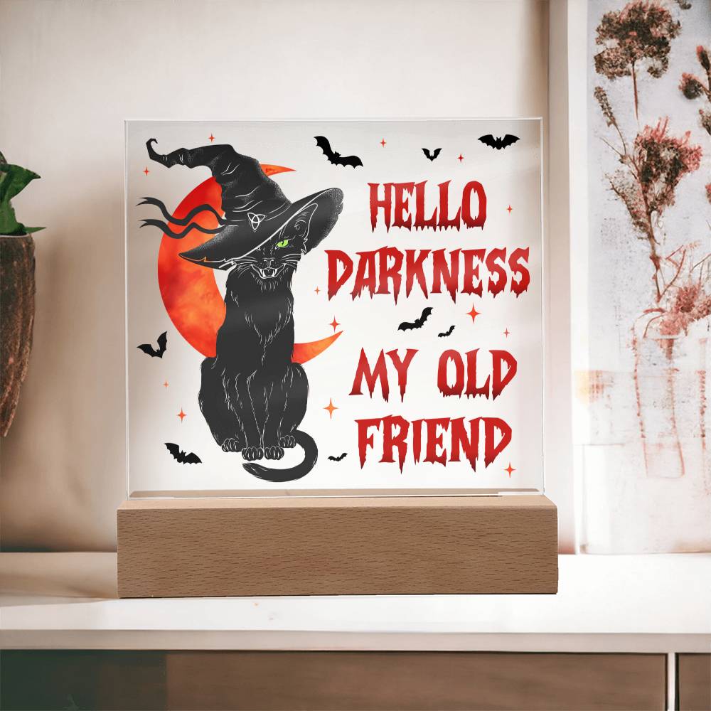 Halloween - Hello Darkness - Acrylic Plaque - JENACDirect