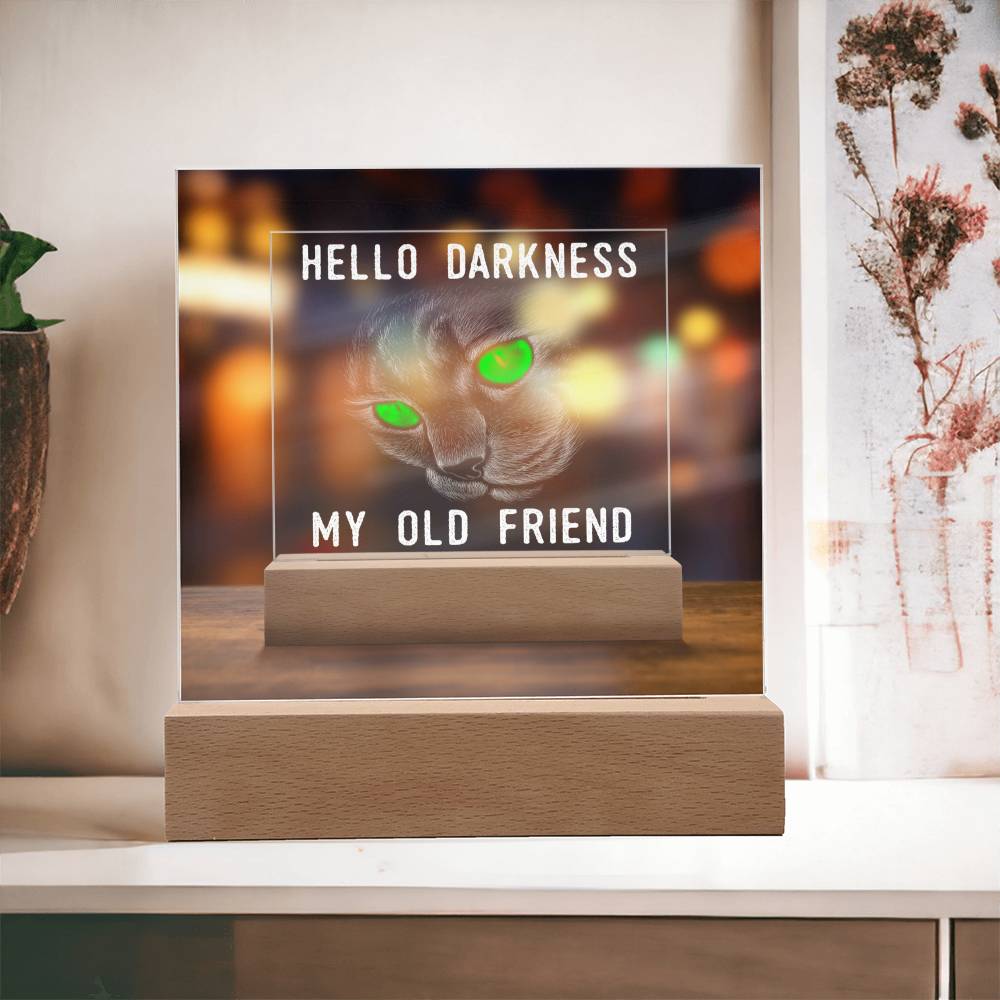 Hello Darkness | My Old Friend | Acrylic Plaque - JENACDirect