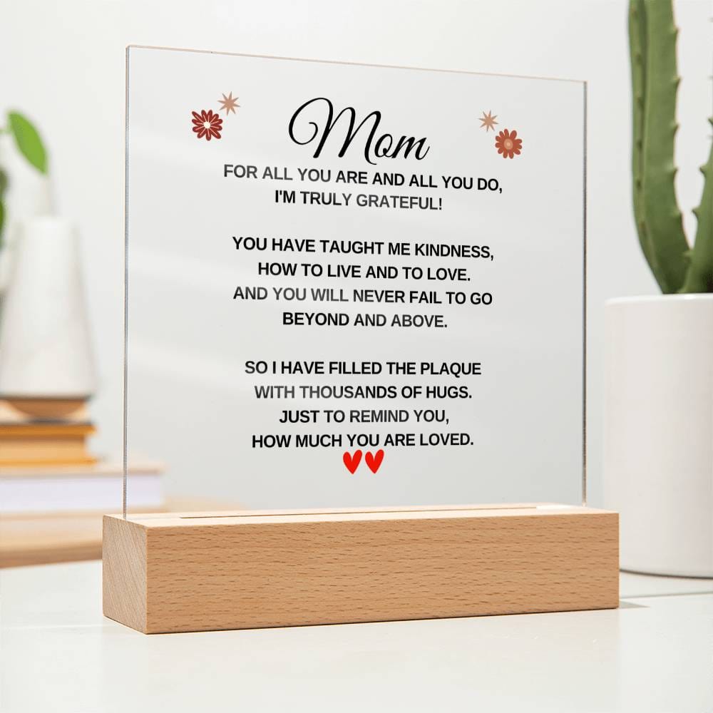 Mom | I'M Truly Grateful | Acrylic Plaque - Gift for Mom