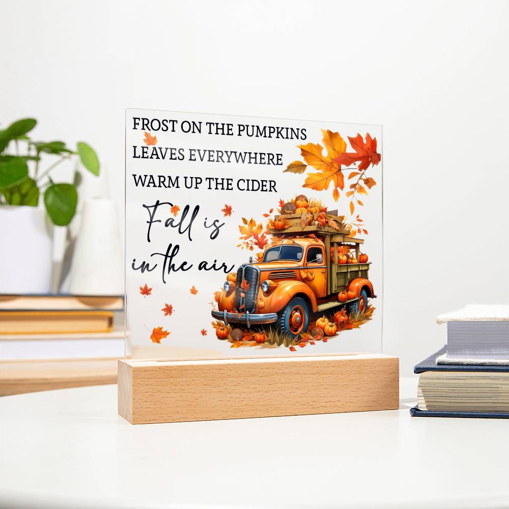 Fall Is In The Air | Acrylic Plaque - JENACDirect