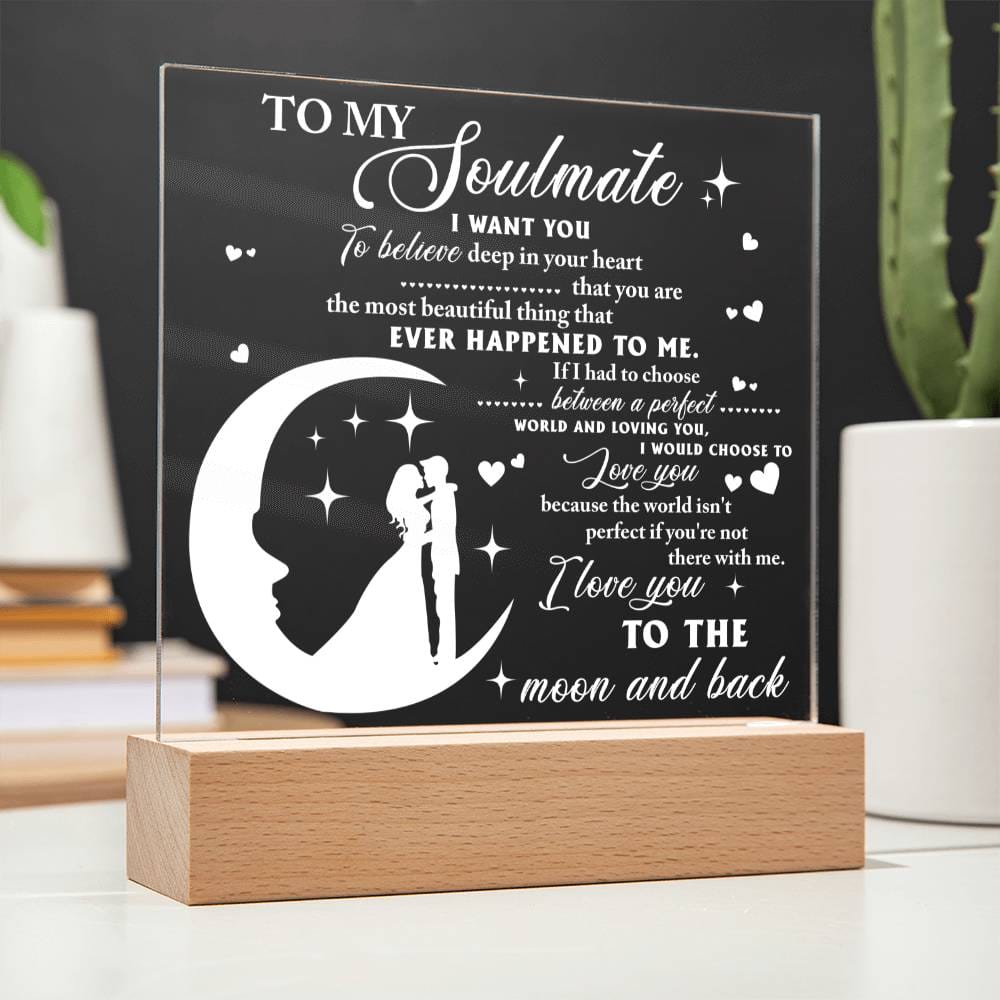 To My Soulmate | Most Beautiful Thing | Acrylic Plaque