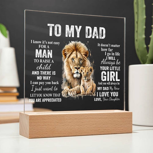 To My Dad | Gift From Daughter | You Are Appreciated | Acrylic Plaque