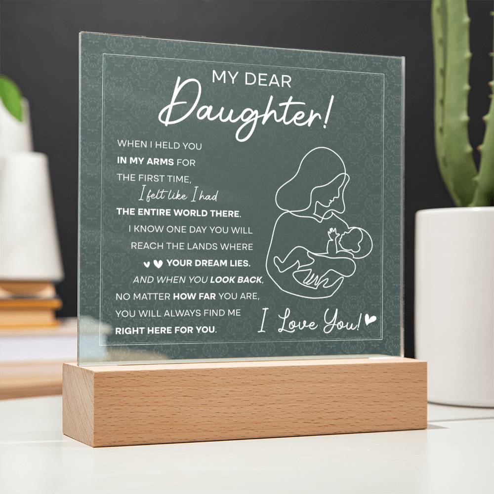 My Dear Daughter | Right Here For You | Acrylic Plaque - JENACDirect