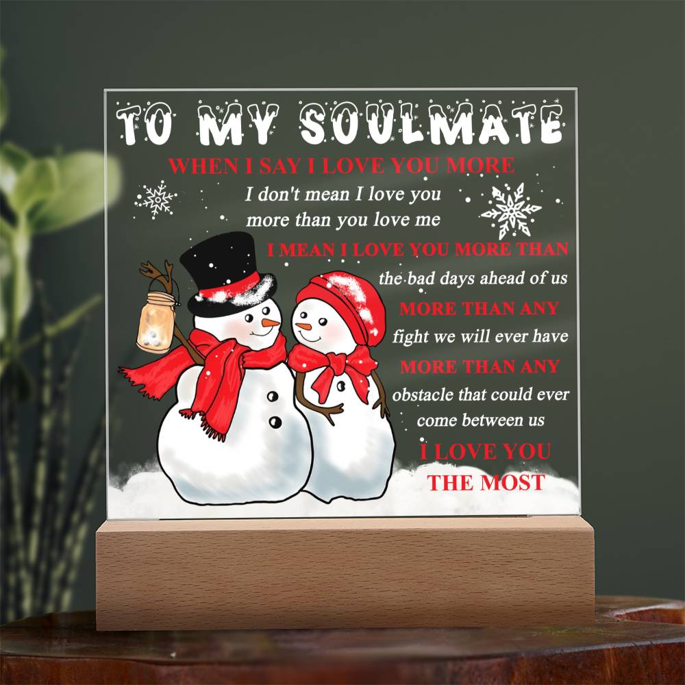 To My Soulmate | Love You More | Acrylic Plaque