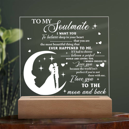 To My Soulmate | Most Beautiful Thing | Acrylic Plaque