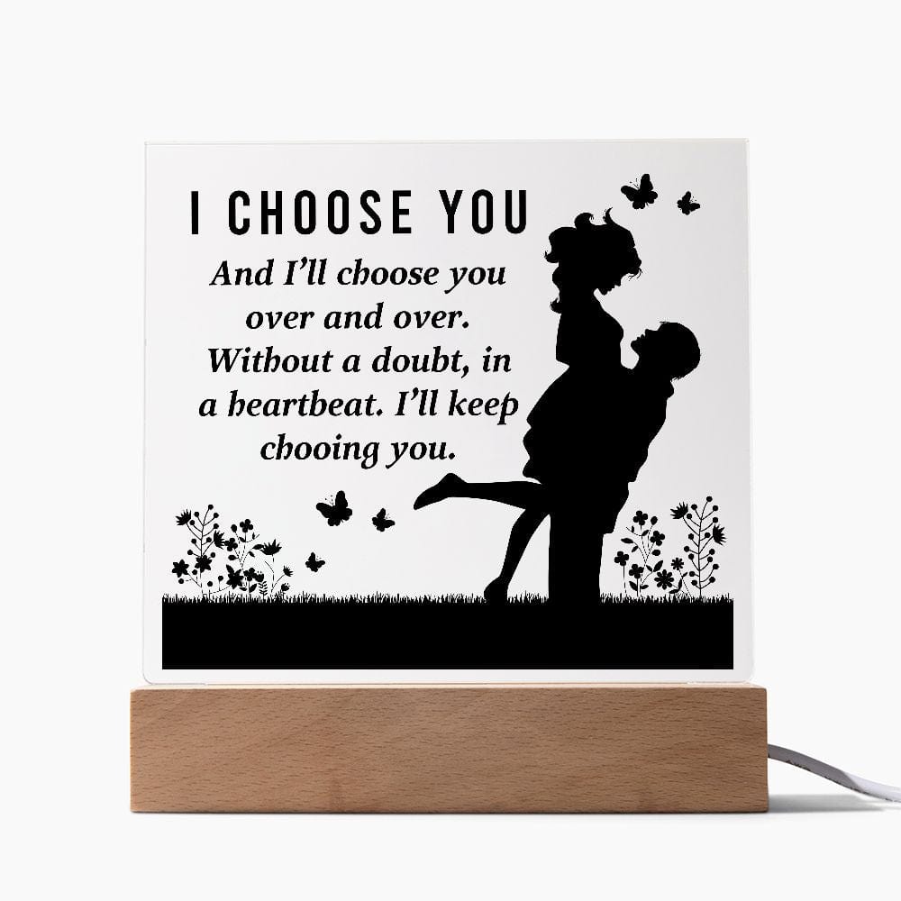 I Choose You Acrylic Plaque - Keepsake Gift for Your Wife | Soulmate | Girlfriend - JENACDirect