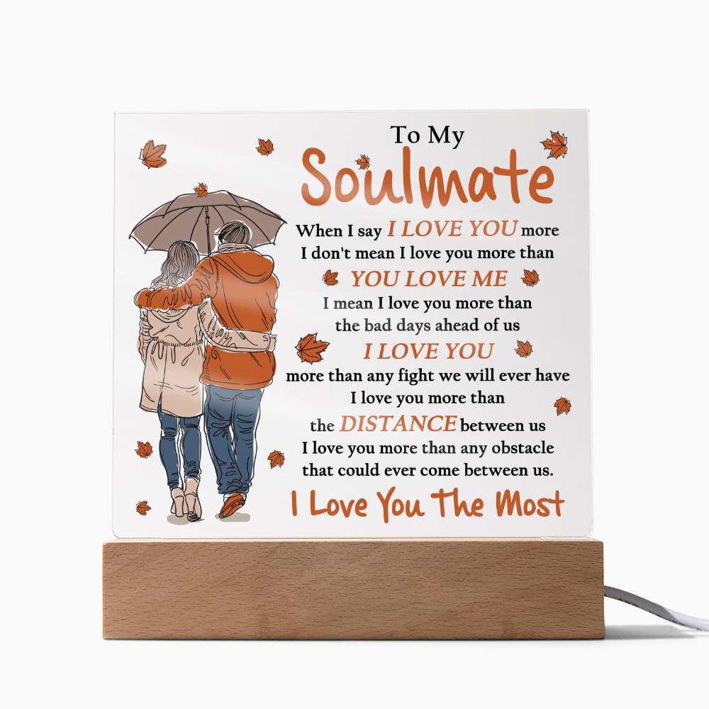 To My Soulmate | I Love You The Most | Acrylic Plaque - JENACDirect