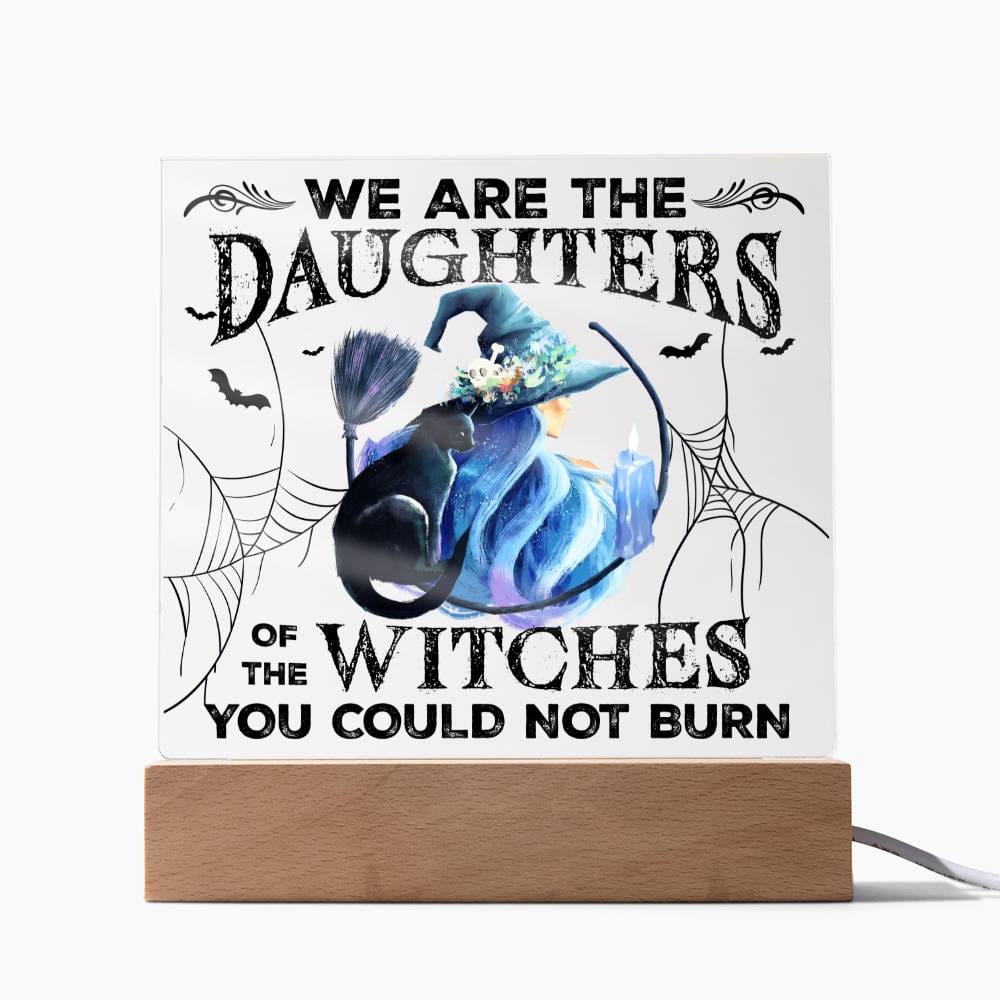 You Could Not Burn | Acrylic Plaque - JENACDirect