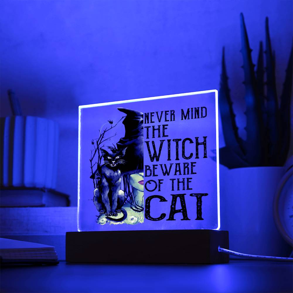 Never Mind The Witch Beware Of The Cat Acrylic Plaque - JENACDirect