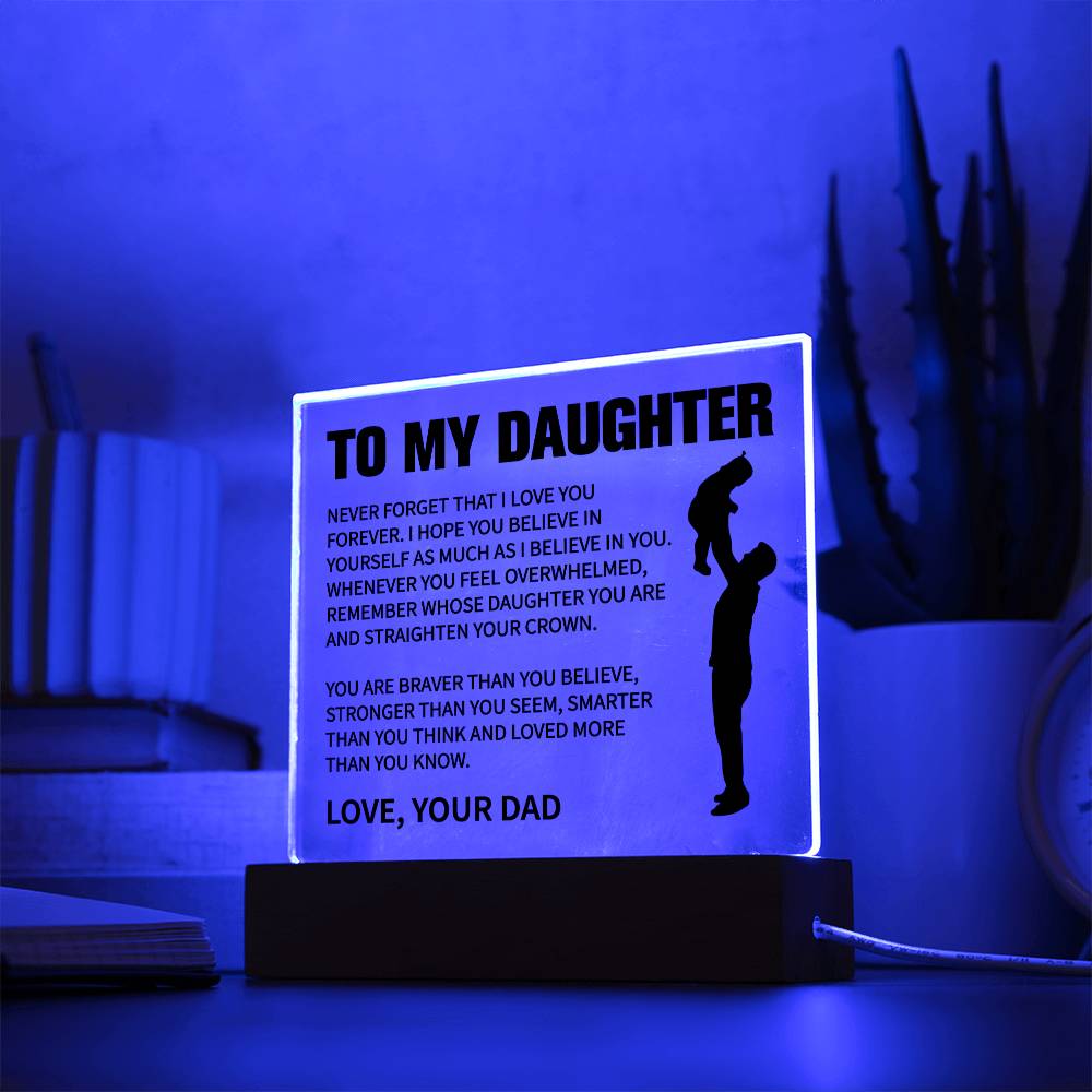 To My Daughter | Straighten Your Crown | Acrylic Plaque