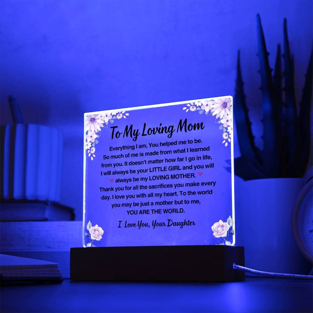 To My Loving Mom | Gift from Daughter | Acrylic Plaque