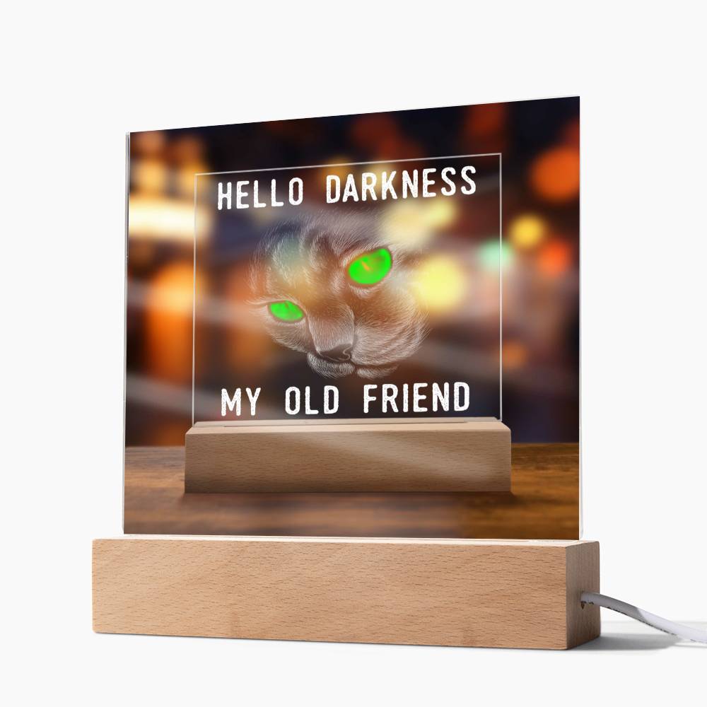 Hello Darkness | My Old Friend | Acrylic Plaque - JENACDirect