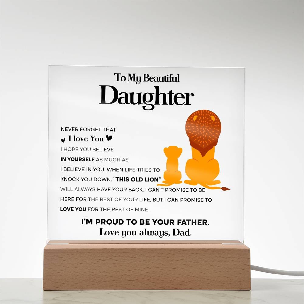 To My Beautiful Daughter Acrylic Plaque | Proud To Be Your Father