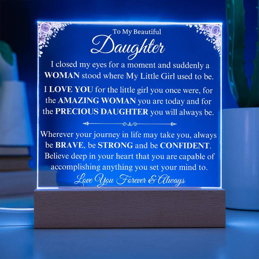 To My Beautiful Daughter | Precious Daughter | Acrylic Plaque