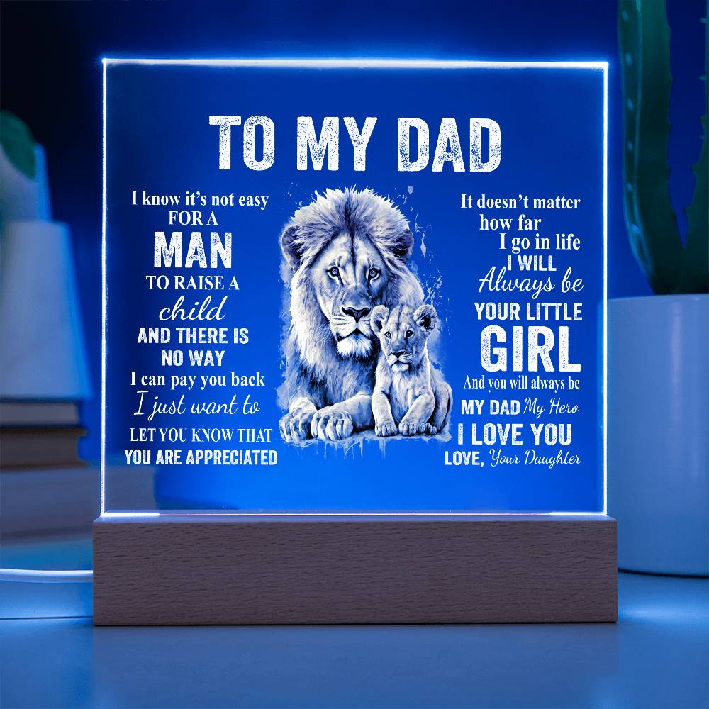 To My Dad | Gift From Daughter | You Are Appreciated | Acrylic Plaque