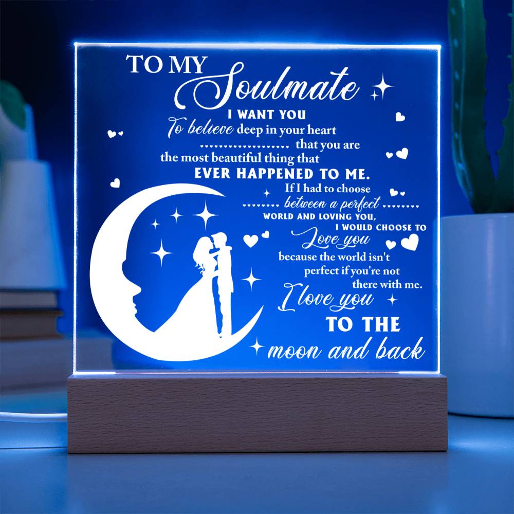 To My Soulmate | Most Beautiful Thing | Acrylic Plaque