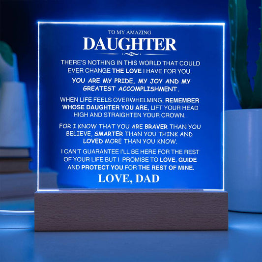 To My Amazing Daughter | Gift From Dad | Greatest Accomplishment | Acrylic Plaque