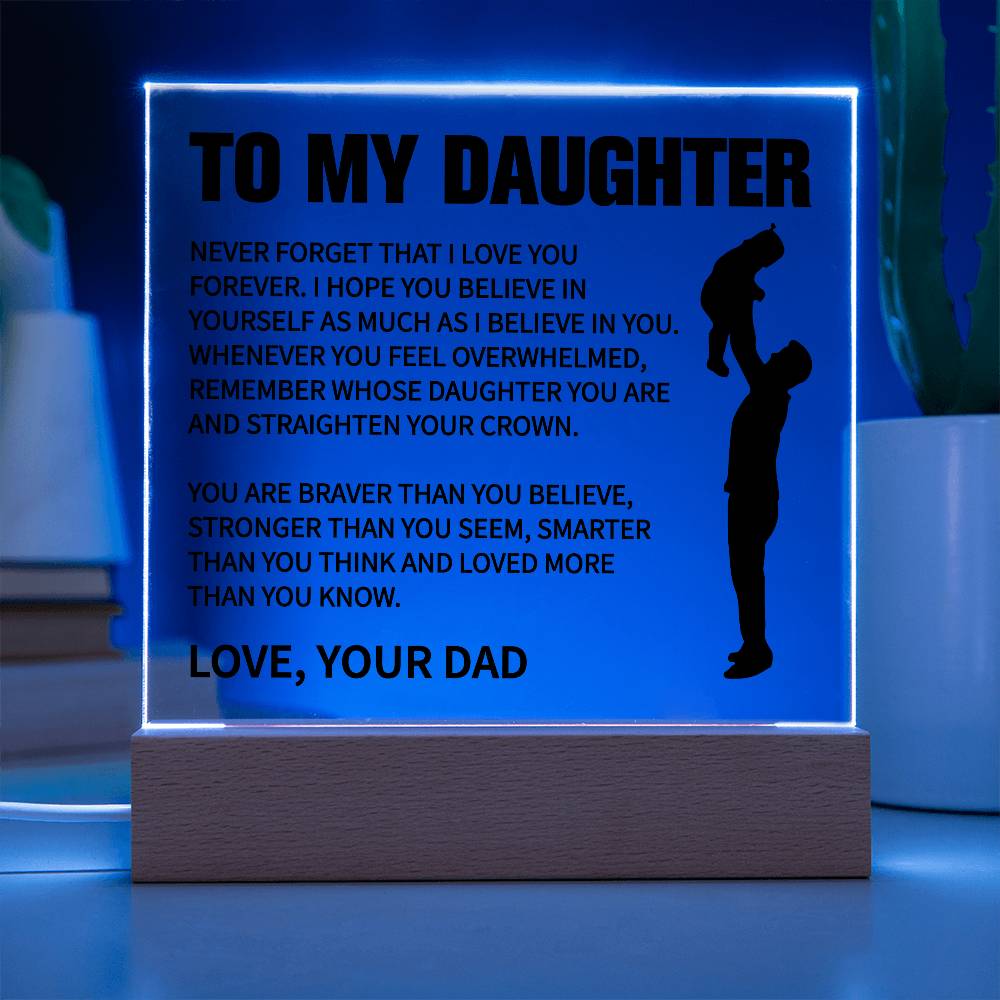 To My Daughter | Straighten Your Crown | Acrylic Plaque