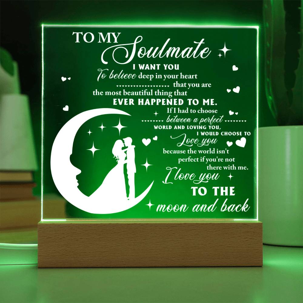 To My Soulmate | Most Beautiful Thing | Acrylic Plaque