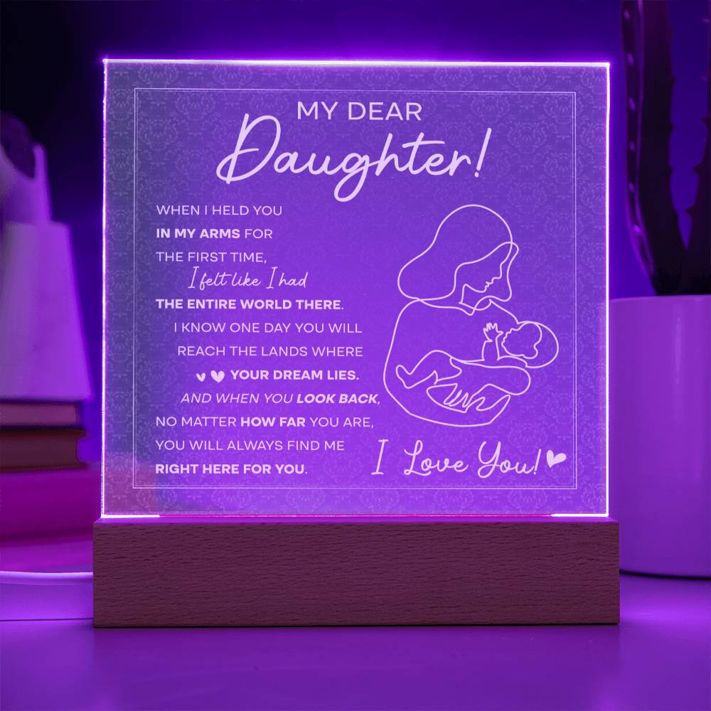 My Dear Daughter | Right Here For You | Acrylic Plaque - JENACDirect