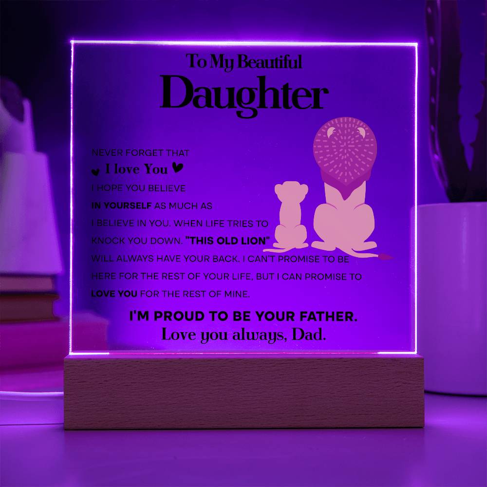 To My Beautiful Daughter Acrylic Plaque | Proud To Be Your Father