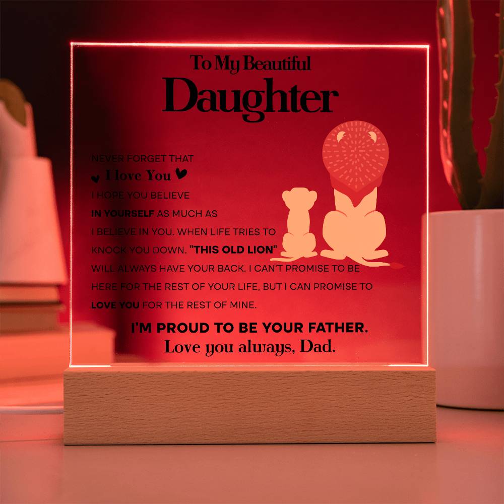 To My Beautiful Daughter Acrylic Plaque | Proud To Be Your Father