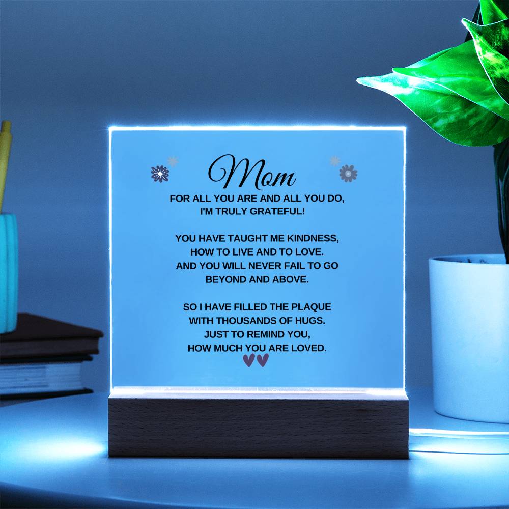 Mom | I'M Truly Grateful | Acrylic Plaque - Gift for Mom