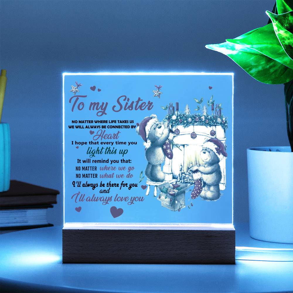 To My Sister | Connected By Heart | Acrylic Plaque