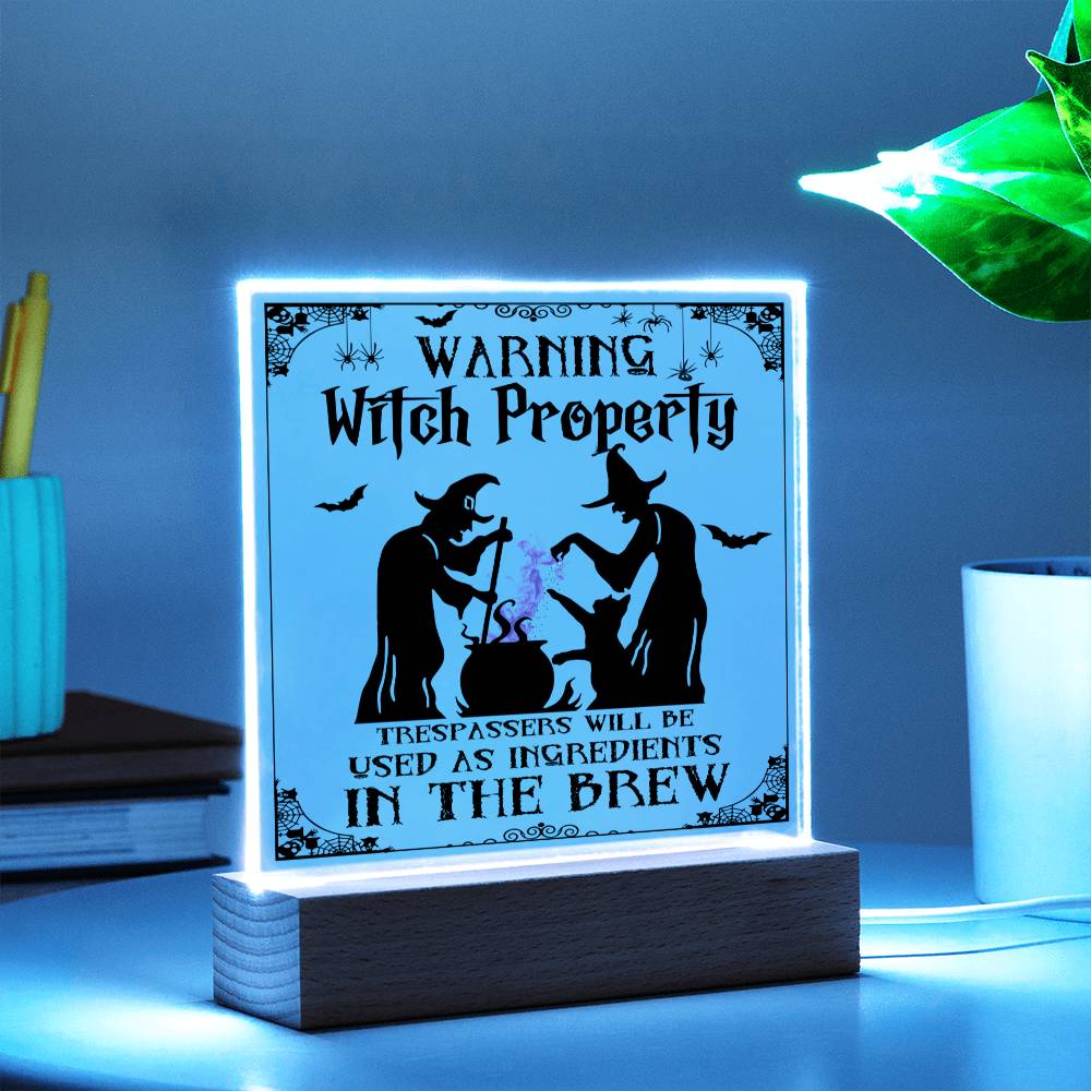 Warning, Witch Property - Acrylic Plaque - JENACDirect