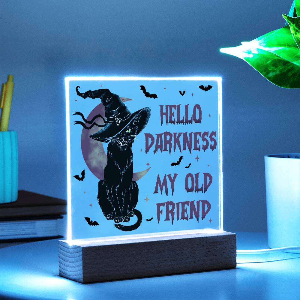 Halloween - Hello Darkness - Acrylic Plaque - JENACDirect