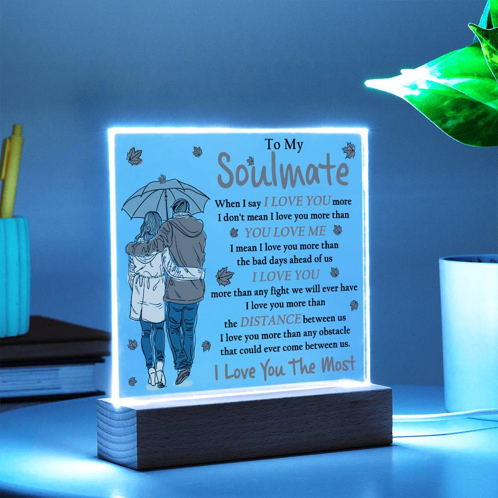 To My Soulmate | I Love You The Most | Acrylic Plaque - JENACDirect