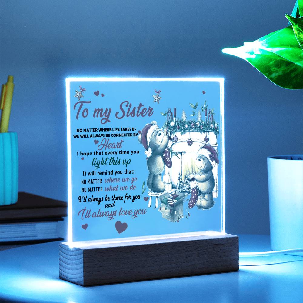 To My Sister | Connected By Heart | Acrylic Plaque