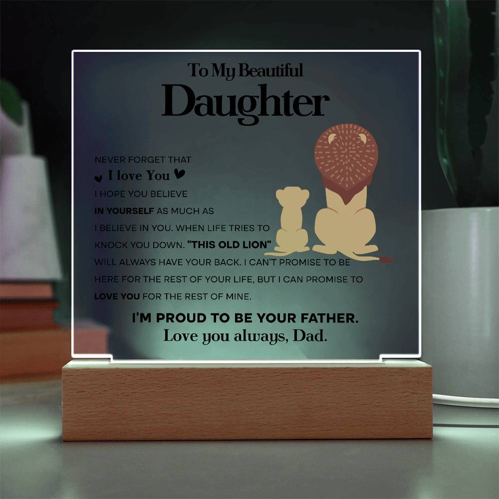 To My Beautiful Daughter Acrylic Plaque | Proud To Be Your Father