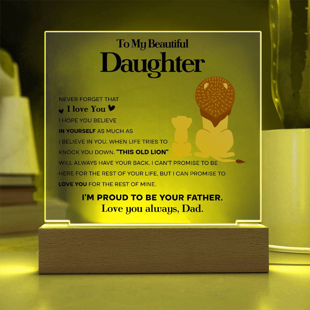 To My Beautiful Daughter Acrylic Plaque | Proud To Be Your Father