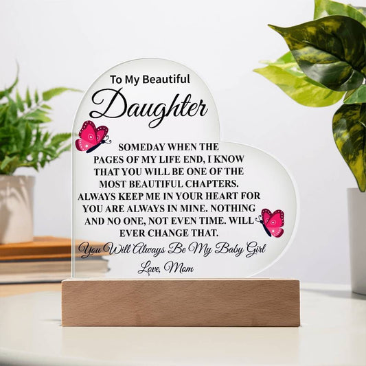 To My Beautiful Daughter | From Mom | Acrylic Heart Plaque