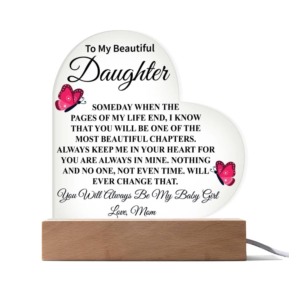 To My Beautiful Daughter | From Mom | Acrylic Heart Plaque