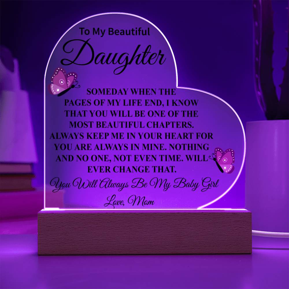 To My Beautiful Daughter | From Mom | Acrylic Heart Plaque