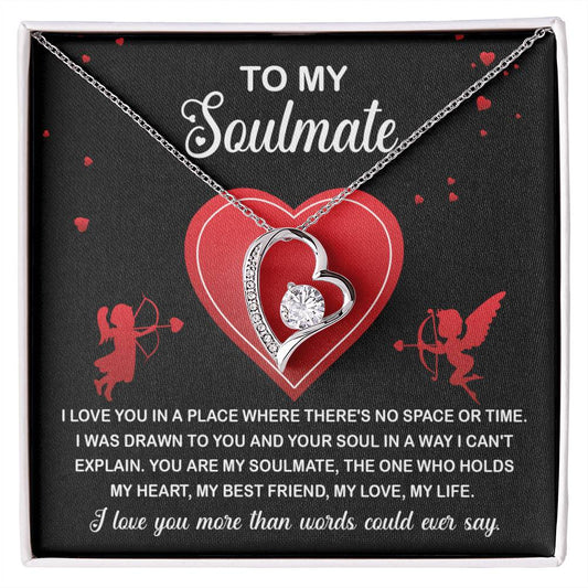 To My Soulmate | Drawn To You | Forever Love Necklace