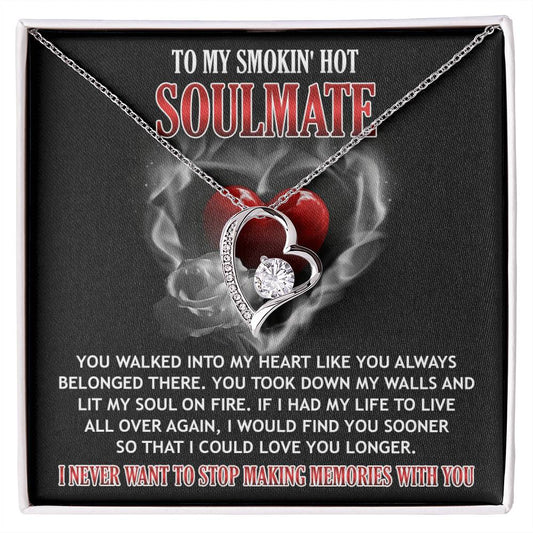 To My Smokin' Hot Soulmate | On Fire | Forever Love Necklace