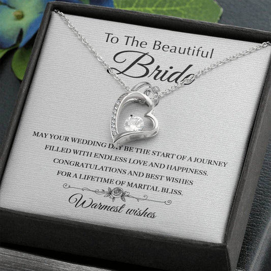 TO THE BEAUTIFUL BRIDE | WARMEST WISHES | FOREVER LOVE NECKLACE - JENACDirect