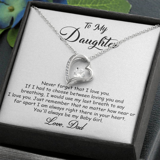 To My Daughter | Never Forget I Love You | Gift From Dad   - W