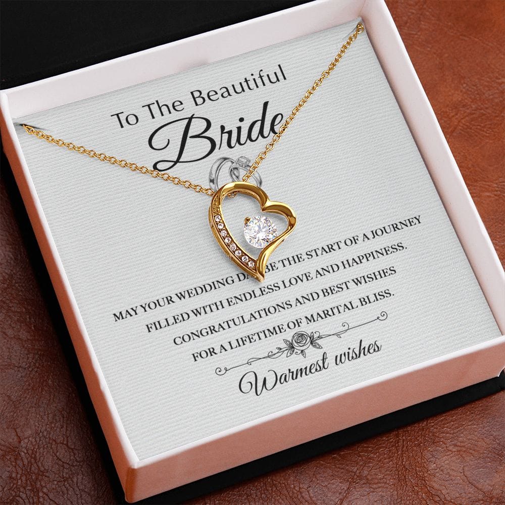 TO THE BEAUTIFUL BRIDE | WARMEST WISHES | FOREVER LOVE NECKLACE - JENACDirect