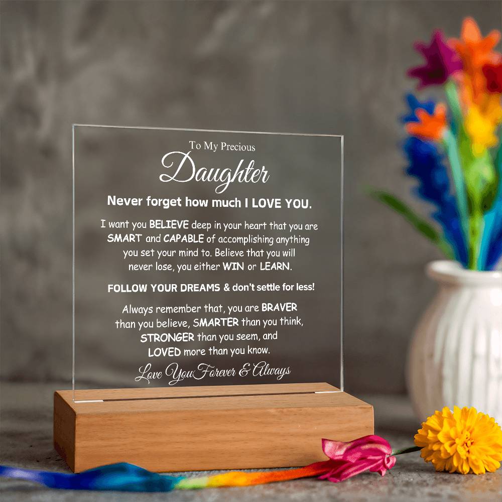 To My Precious Daughter | Don't Settle For Less | Acrylic Plaque