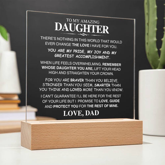 To My Amazing Daughter | Gift From Dad | Greatest Accomplishment | Acrylic Plaque