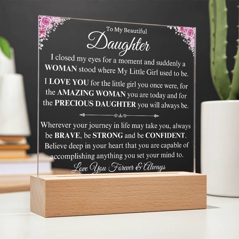 To My Beautiful Daughter | Precious Daughter | Acrylic Plaque