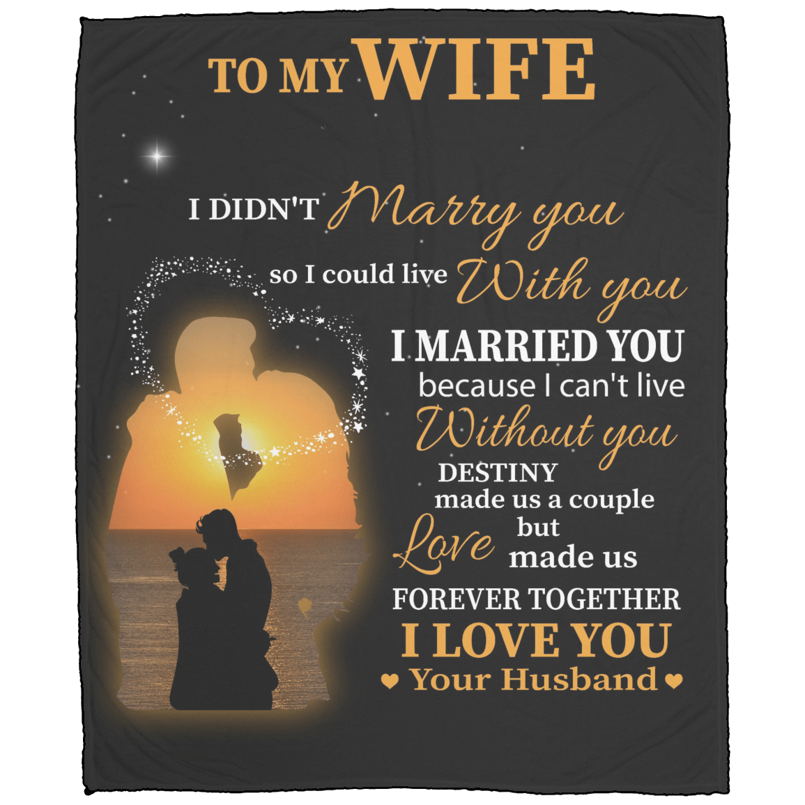 Personalised Wife Blanket | I Married You Because I Can't Live Without You