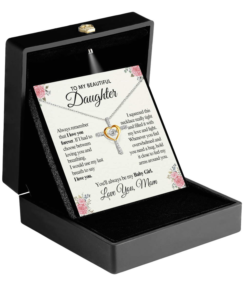 To My Beautiful Daughter | I Love You | Cross Dancing Necklace | Gift From Mom